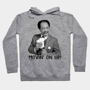 Movin' On Up! Hoodie